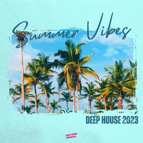 VA - Summer Vibes - Deep House 2023 [RSR732]